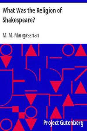 [Gutenberg 45293] • What Was the Religion of Shakespeare?